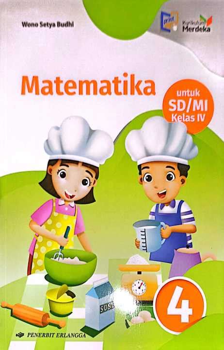 Buku Paket Matematika Kelas 4 Untuk Sd Mi Kurikulum Kemerdekaan Wono Setya Lazada Indonesia