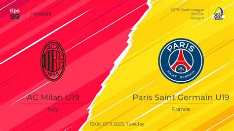 AC Milan U19 Vs Paris Saint Germain U19 07 11 2023 Match Prediction