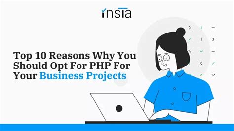 Ppt Top 10 Reasons Why You Should Opt For Php For Your Business