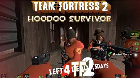 Left 4 Dead 2 Tf2 Skins On Hoodoo Survival Youtube