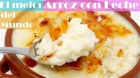 El mejor arroz con leche del mundo Golosolandia Recetas y vídeos de