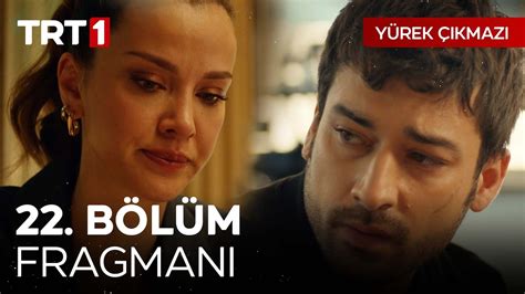 Yürek Çıkmazı 22 Bölüm Fragmanı YouTube