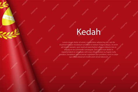 Premium Vector 3d Flag Kedah State Of Malaysia Isolated On Background