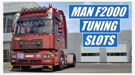 ETS 2 1 47 BÊTA MAN F2000 TUNING SLOTS YouTube