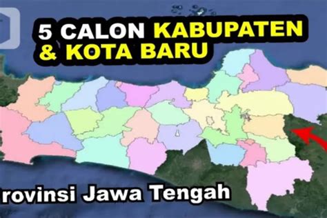 Dikabarkan Segera Mekar Ini Calon Kabupaten Kota Baru Di Provinsi