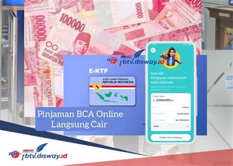 Pinjol Bca Plafon Rp Juta Bunga Persen Cuma Modal Ktp Uang