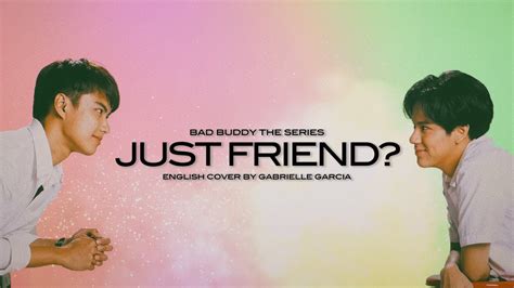 English Cover Nanon Korapat แค่เพื่อนมั้ง Just Friend Bad Buddy Ost