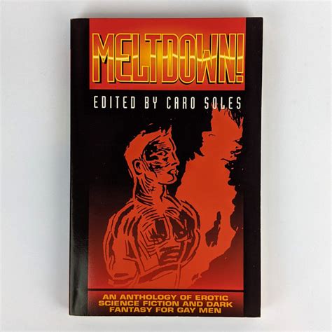 Meltdown An Anthology Of Erotic Science Fiction And Dark Fantasy For Gay Men The Book