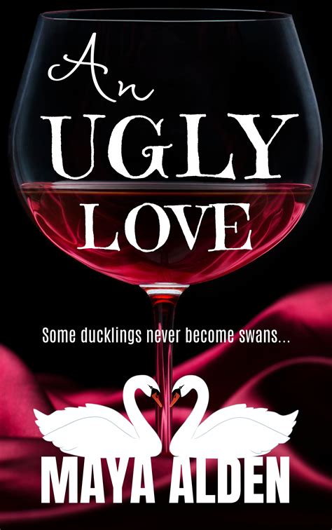 An Ugly Love (Once Upon a Time #2) by Maya Alden | Goodreads
