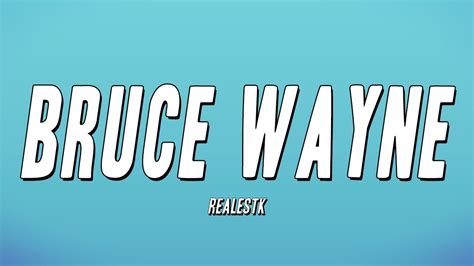 RealestK Bruce Wayne Lyrics YouTube