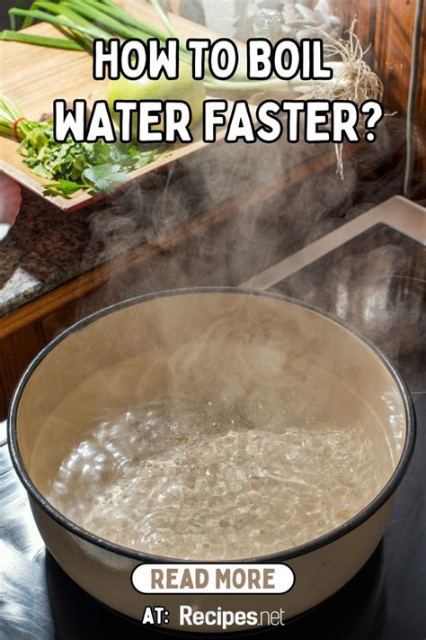 How To Boil Water Faster Artofit