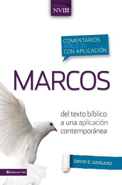 Comentario B Blico Con Aplicaci N Nvi Marcos Del Texto B Blico A Una