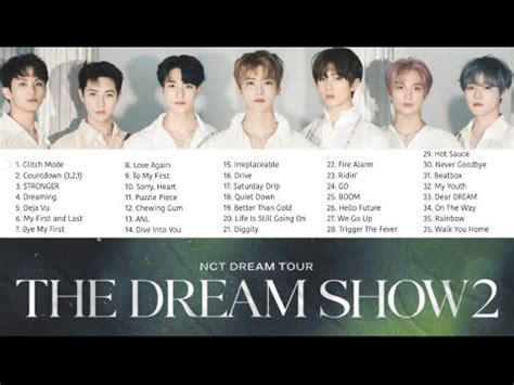 Nct Dream Tour The Dream Show In A Dream Setlist Playlist Youtube