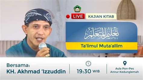 LIVE Kajian Kitab Ta Limul Muta Allim Bersama Gus Udin Pon Pes