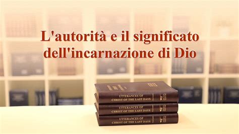 L autorità e il significato dell incarnazione di Dio