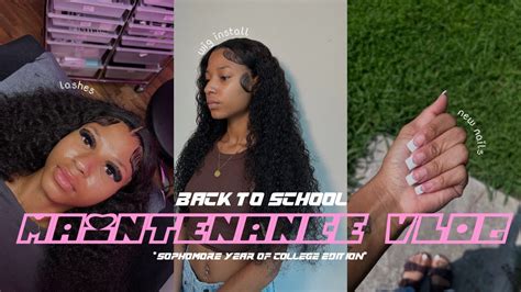 Back To School Maintenance Vlog First Wig Install Lashes Nails Etc