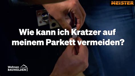 Lifehack So Einfach Lassen Sich Kratzer Im Parkett Vermeiden Youtube