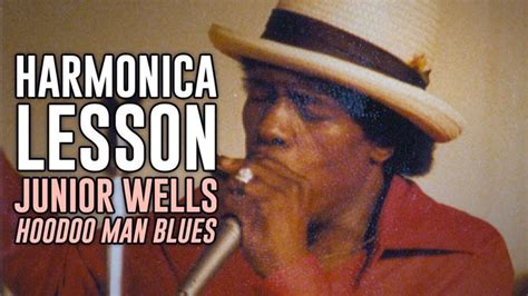 Harmonica Lesson: Hoodoo Man Blues (Junior Wells) | Harmonica lessons ...