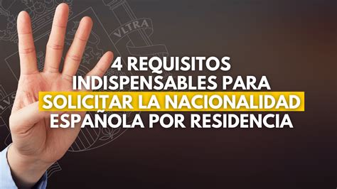 4 requisitos importantes para solicitar la nacionalidad española