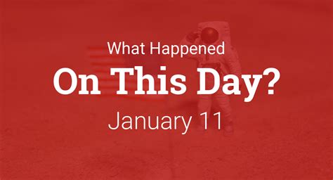 On this day in history - January 11