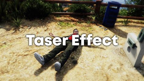 Fivem Taser Effect Youtube