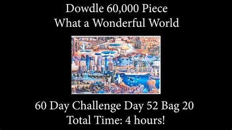 60,000 Piece Challenge What a Wonderful World Jigsaw Puzzle Time Lapse ...