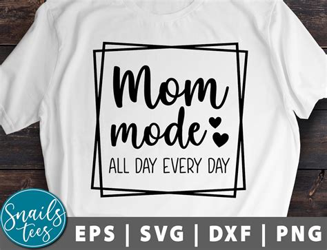 Mom Mode All Day Everyday Svg Png Eps Dxf Mothers Day Svg Etsy