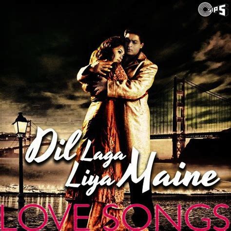 Dil Laga Liya Maine Love Songs Songs Download Mp3 2013