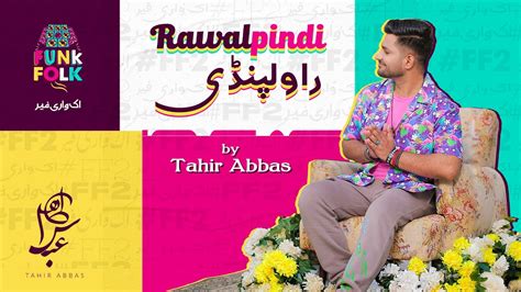 Rawalpindi Tahir Abbas Funk Folk Volume Youtube Music