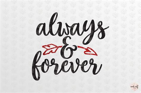 Always And Forever Love SVG EPS DXF PNG By CoralCuts TheHungryJPEG