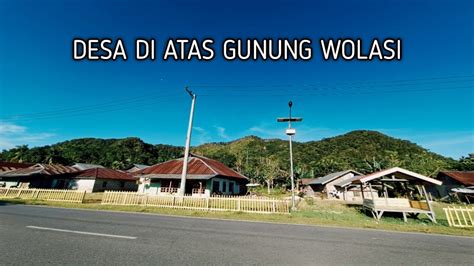 Perjalanan Dari Desa Di Atas Gunung Wolasi Melintasi Hutan Menuju