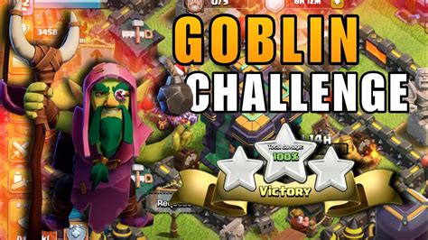 Easily Star The Goblin Warden Challenge Clash Of Clans Youtube