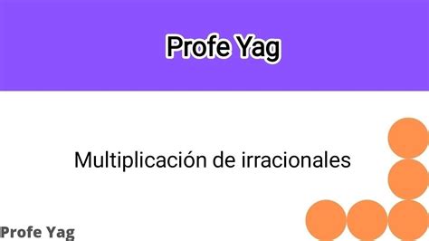 Multiplicación de irracionales YouTube