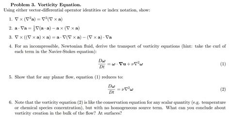 Solved Vorticity Equation Using Either Vector Differential Chegg