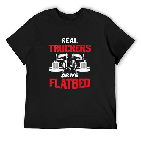 Mens Real Truckers Drive Flatbed Semi Trailer Truck Back Design T Shirt