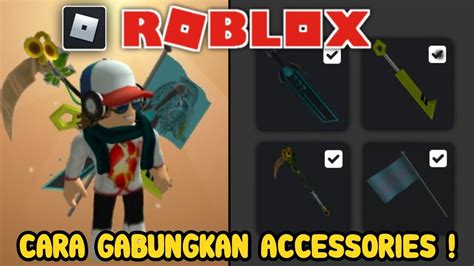 Tutorial Cara Memakai 2 Sampai 4 Accessories Di Game Roblox Roblox