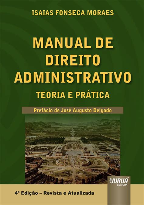 Livro Manual De Direito Administrativo Teoria E Pr Tica Juristas