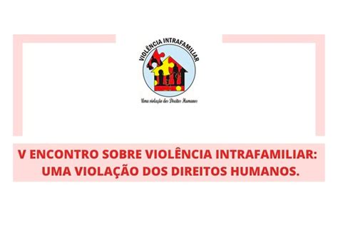 5º Encontro sobre violência intrafamiliar abordará Direitos Humanos UESB