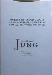 ACERCA DE LA PSICOLOGIA DE LA RELIGION OCCIDENTAL Y DE LA RELIGION