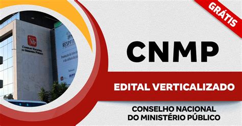 Concurso CNMP Baixe Agora Os Editais Verticalizados Descubra As