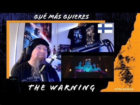 The Warning Qu M S Quieres Official Video Reaction Youtube