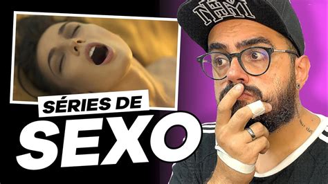 Sexo As 10 Melhores Séries Que Você Tem Que Assistir Youtube