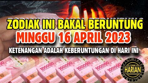 Zodiak Yang Beruntung Hari Minggu April Lengkap Dan Akurat