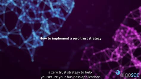 Master The Zero Trust Strategy For Improved Cybersecurity Algosec