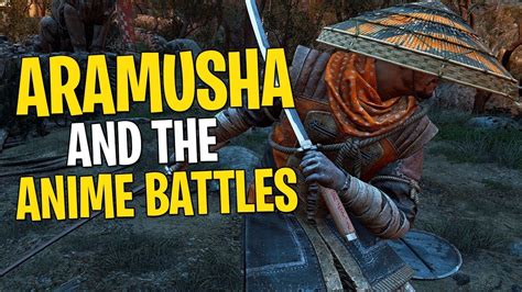 Aramusha And The Anime Battles For Honor Youtube