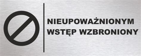 Tabliczka Alu Nieupowa Nionym Wst P Wzbroniony X Uv R Ne Wzory