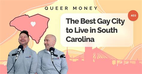 The Best Gay City To Live In South Carolina Queer Money