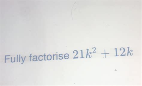 Solved Fully Factorise K K Math