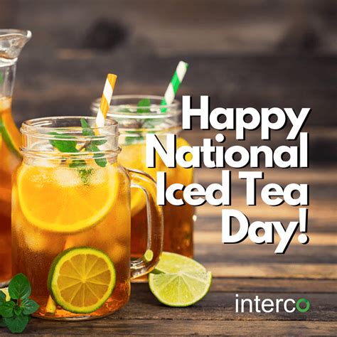 Happy National Iced Tea Day Who Doesn T Love A Glass Of Iced Tea To