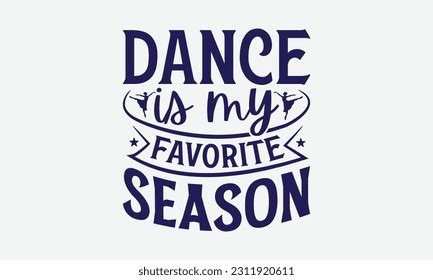 Dance My Favorite Season Dancing Svg Stock Vector Royalty Free